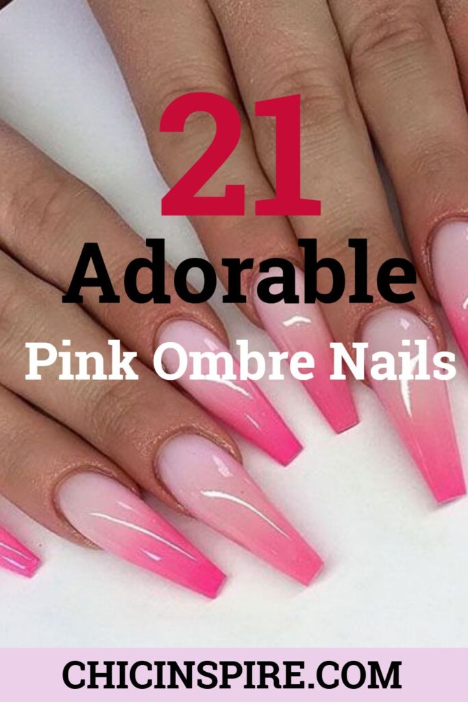 21 Adorable Pink Ombre Nails To Upgrade your Maniure