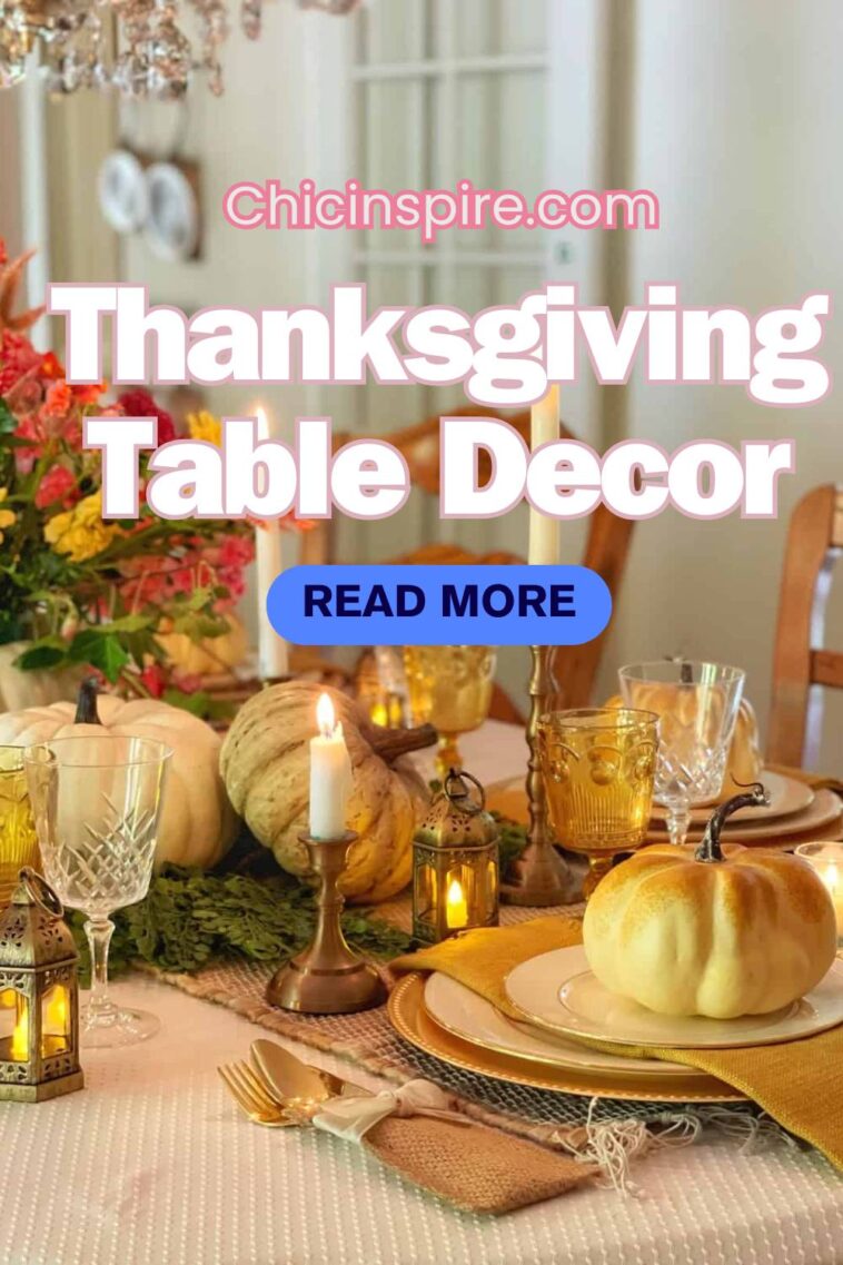 40 Best Thanksgiving Decorations for Tables Ideas - Chicinspire